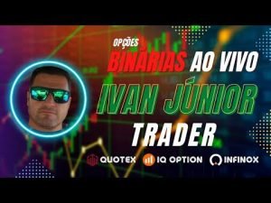 IQ OPTION E QUOTEX OPERAÇÕES AO VIVO  AS 17:00 HS