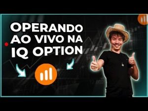 IQ OPTION E QUOTEX – Operando OPÇÕES BINÁRIAS AO VIVO