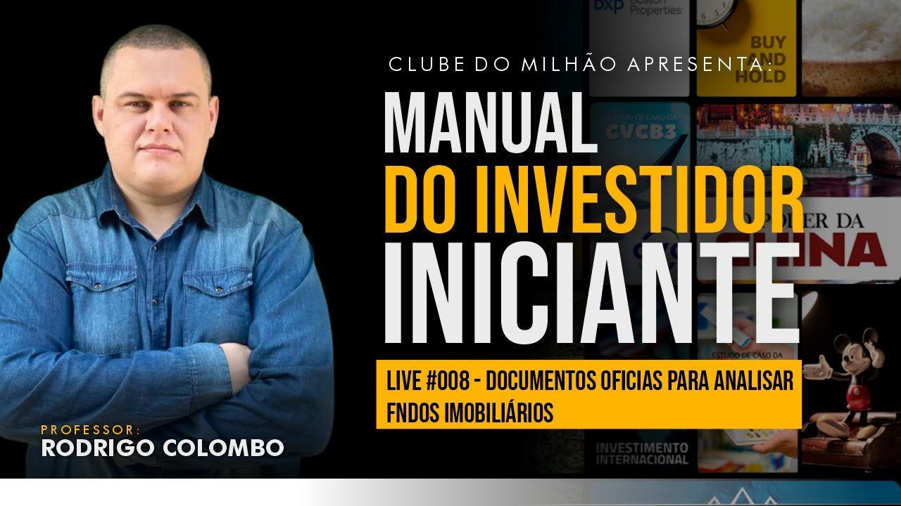 Live #008 – Documentos oficias para Analisar Fundos Imobiliários!
