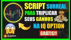 ✅SCRIPT SURREAL PARA TRIPLICAR SEUS GANHOS NA IQ OPTION