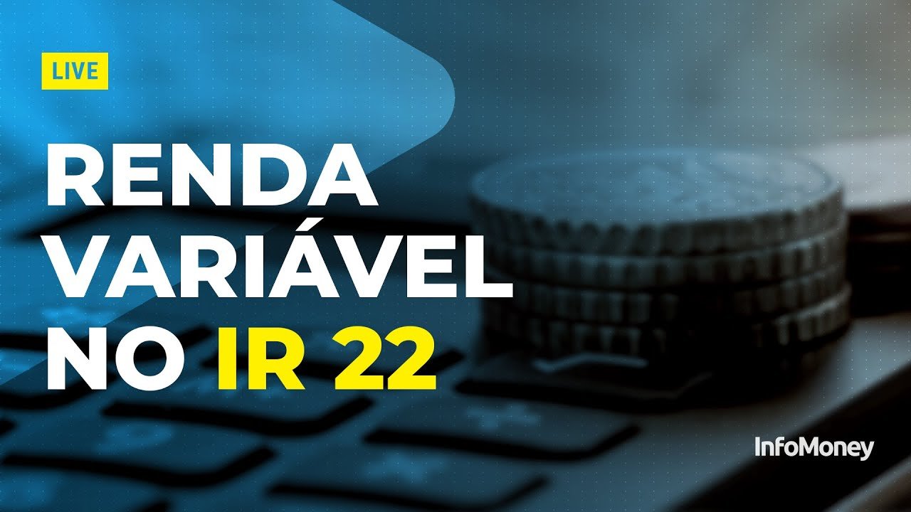 Tire suas dúvidas sobre como declarar renda variável no IR 2022
