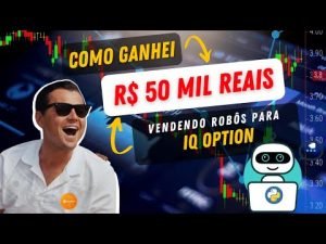 ►🤑 IQ OPTION ROBÔ, Como ter seu próprio robô e sala de sinais e faturar mais de 50 mil reais.🤑