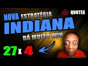 🟢 QUOTEX – NOVA ESTRATÉGIA INDIANA  | É MUITO WIN COLEGA | 27 X 4