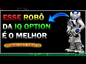 ✅ ROBÔ IQ OPTION 2022 DOWNLOAD GRÁTIS – O MELHOR ROBÔ DE TODOS OS TEMPOS PARA IQ OPTION GRÁTIS