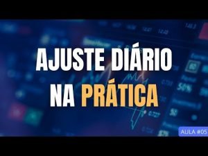 #05 – AJUSTE DIÁRIO NA PRÁTICA PARA DAY TRADE WIN – WDO