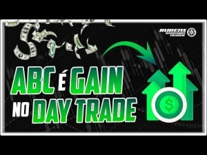 ABC é Gain no Day Trade – Bolsa de Valores – Aprender Day Trade