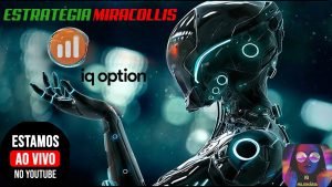 AO VIVO IQ option  ( estratégia Miracollis )