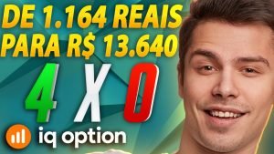 IQ OPTION – COMO EU FIZ R$ 1 164 REAIS VIRAR R$ 13 640 OPÇÕES BINÁRIAS APRENDA!