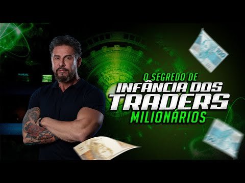 O SEGREDO DE INFÂNCIA DOS TRADERS MILIONÁRIOS | AULA 01 I AO VIVO