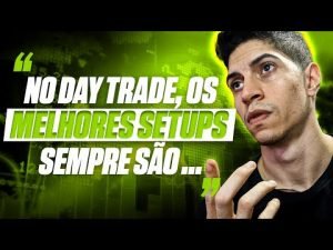 Os setups mais lucrativos de DAY TRADE