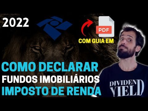 PASSO A PASSO para declarar FUNDOS IMOBILIÁRIOS no Imposto de Renda 2022