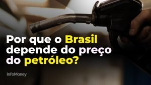 Por que o Brasil depende do preço do Petróleo?