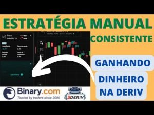 ✅ ESTRATÉGIA DERIV E BINARY – GANHANDO DINHEIRO COM ESSA ESTRATÉGIA MANUAL CONSISTENTE