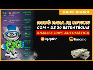 ✅ DOWNLOAD ROBÔ IQ OPTION GRÁTIS – BAIXE AGORA E TESTE NA CONTA DEMO OU REAL!!!!