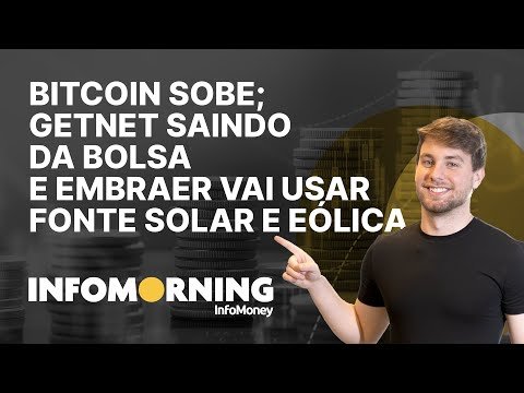 Bitcoin tem maior salto em dois meses; Getnet saindo da bolsa e Embraer usará fonte solar e eólica