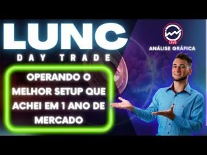 Day Trade Ao Vivo LUNC & ANC + Análise Gráfica Do Preço Hoje Agora | Trade Binance Cripto  🐬