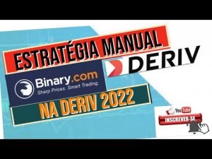 Estratégia Manual na Deriv 2022