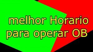 O MELHOR HORARIO PARA OPERAR NA IQ OPTION #IQOPTION #ESTRATEGIA #MERCADOFINANCEIRO #OPÇÕESBINARIAS