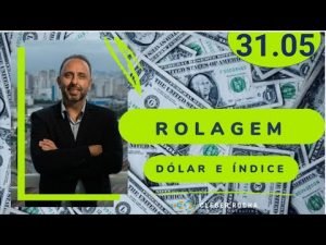 │🔵🟠ROLAGEM DE DÓLAR DAY TRADE 31 MAI c/ CLEBER ROCHA🟠🔵│🟡ÍNDICE E  DÓLAR FUTURO🟡