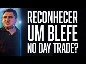 COMO RECONHECER UM BLEFE NO DAY TRADE! SCALPER CORTES