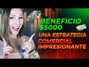 GANAR $5000 | ESTRATEGIA DE TRADING PARA OPCIONES BINARIAS – IQ Option, Quotex