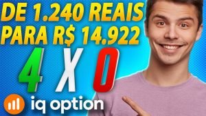 IQ OPTION – COMO EU FIZ R$ 1.240 REAIS VIRAR R$ 14.922 OPÇÕES BINÁRIAS APRENDA!