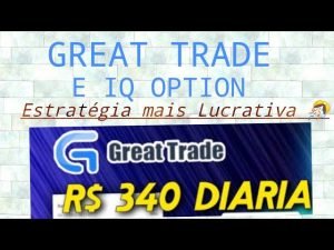 IQ OPTION e GREAT TRADE revelei a melhor estratégia completa🎊