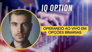 IQ OPTION – OPERANDO AO VIVO – ALAVANCAGEM