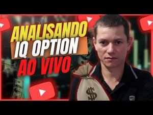 🔴LIVE ON….. IQ OPTION – OPERANDO OPÇÕES BINÁRIAS AO VIVO COM OS INSCRITOS DO CANAL