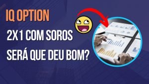 Operando Iq Option 02/06/2022 estratégia 2×1 com soros.