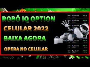 🏆ROBÔ IQ OPTION PARA CELULAR 🚀 APLICATIVO PARA FAZER OPERAÇÕES NO CELULAR NA IQ OPTION GRÁTIS