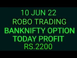 ROBO TRADING BANKNIFTY OPTION  10 JUN 22 .3LOT TODAY  RS.2200 PROFIT.