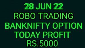 ROBO TRADING BANKNIFTY OPTION  28 JUN 22 .7LOT TODAY TRAILING  PROFIT RS.5000