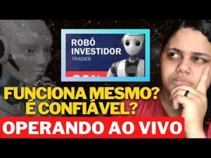 🔴 OPEREI COM O Robô Investidor Trader! Funciona? Robô Investidor Trader é Confiável? É Bom?