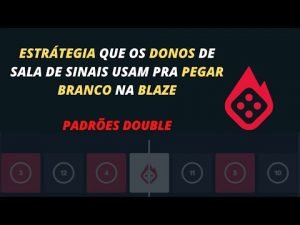 (BLAZE – DOUBLE) ESTRATÉGIA QUE OS DONOS DE SALA DE SINAL NÃO QUEREM QUE VOCÊS SAIBAM