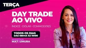Day Trade ao Vivo com Martha Matsumura – 05/07/2022 – Terça-Feira