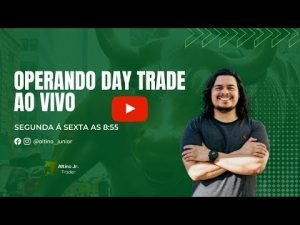 Day Trade ao vivo | mini indice – Dolar – Ações – Macroeconomia