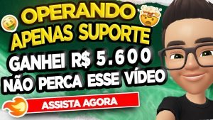 ESTRATÉGIAS PARA OPERAR SUPORTE NA PRÁTICA – LUCRO DE R$ 5.600 – IQ OPTION