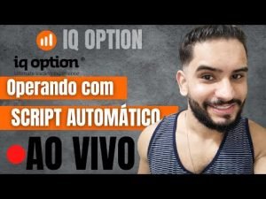 IQ OPTION AO VIVO – INDICADOR IQ OPTION – SCRIPT IQ OPTION – SINAIS AO VIVO GRATUITO