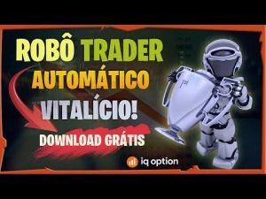 ➡️IQOPTION-🤖ROBÔ TRADER AUTOMÁTICO VITALÍCIO Lucre todo dia com ele PASSO A PASSO- GRATUITO!!