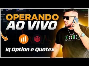 QUOTEX E IQ OPTION – LUCRANDO AO VIVO