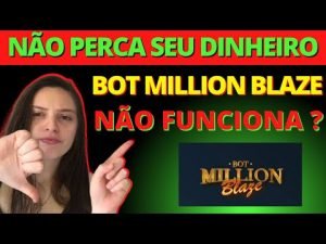 Bot million blaze Resultados? Bot million blaze Funciona mesmo? Bot million blaze comprar?