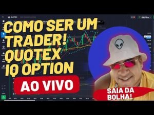 COMO SER UM TRADER AO VIVO QUOTEX IQ OPTION DIA DE COMÉRCIO LIVE DOS 200 INSCRITOS #1