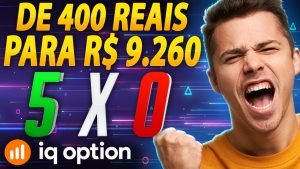 IQ OPTION – COMO EU FIZ R$ 400 REAIS VIRAR R$ 9.206 OPÇÕES BINÁRIAS APRENDA!