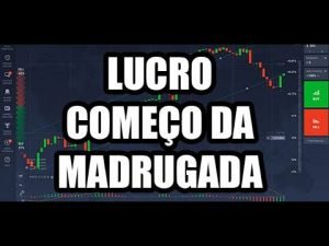 LUCRO IQ OPTION COMEÇO MADRUGADA SEGUNDA-FEIRA