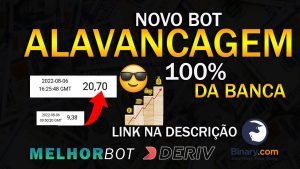 MELHOR BOT ALAVANCAGEM – 100% DA BANCA RÁPIDO E FÁCIL – DERIV BINARY 2022 ROBÔ GRÁTIS NA PLATAFORMA