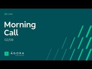 Morning Call – Análises ao Vivo, Day Trade, Swing Trade – 02/08