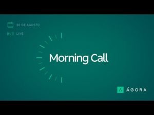 Morning Call – Análises ao Vivo, Day Trade, Swing Trade – 26/08