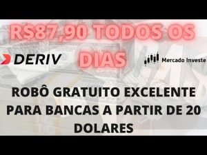 ROBO GRATIS //COMO GANHAR MAIS DE R$15.000,00 POR MES NA DERIV //NUNCA MAIS VOCE VAI PERDER DINHEIRO