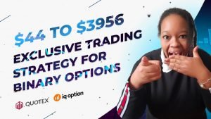 $44 TO $3956 | EXCLUSIVE TRADING STRATEGY FOR BINARY OPTIONS | Quotex, IQ option